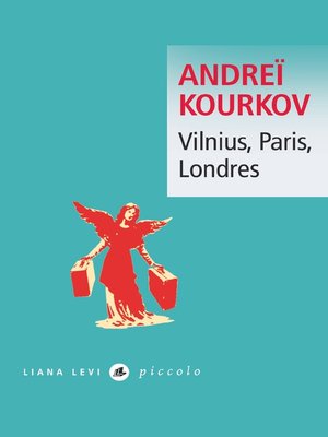cover image of Vilnius, Paris, Londres